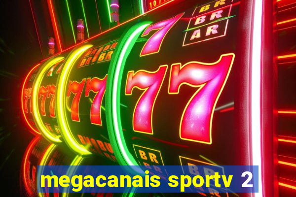 megacanais sportv 2